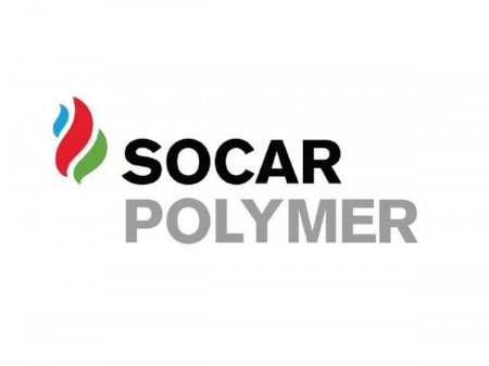 “SOCAR Polymer”in Polipropilen Zavodu ixraca başlayır